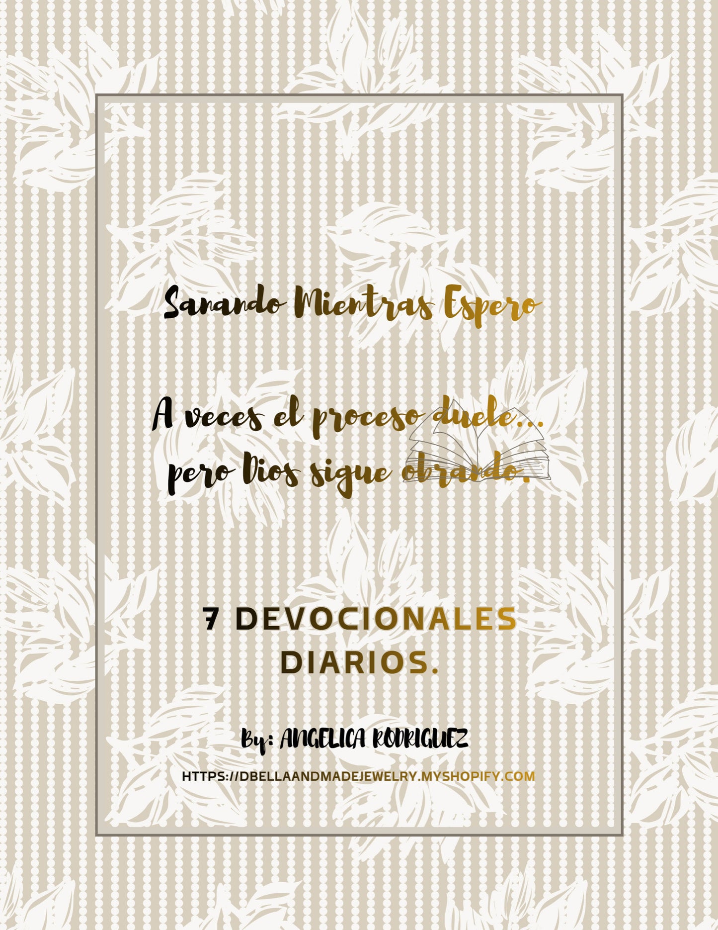 Devocional; 7 días para fortalecer tu fe.